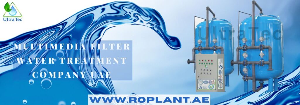 Multimedia Filter Water Treatment Company UAE