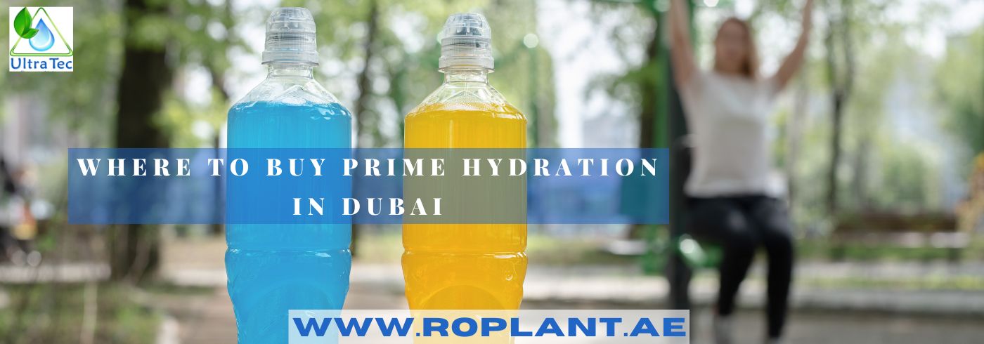 where to buy prime hydration in dubain - water treatment companies in UAE