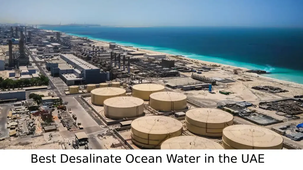 Best Desalinate Ocean Water in the UAE