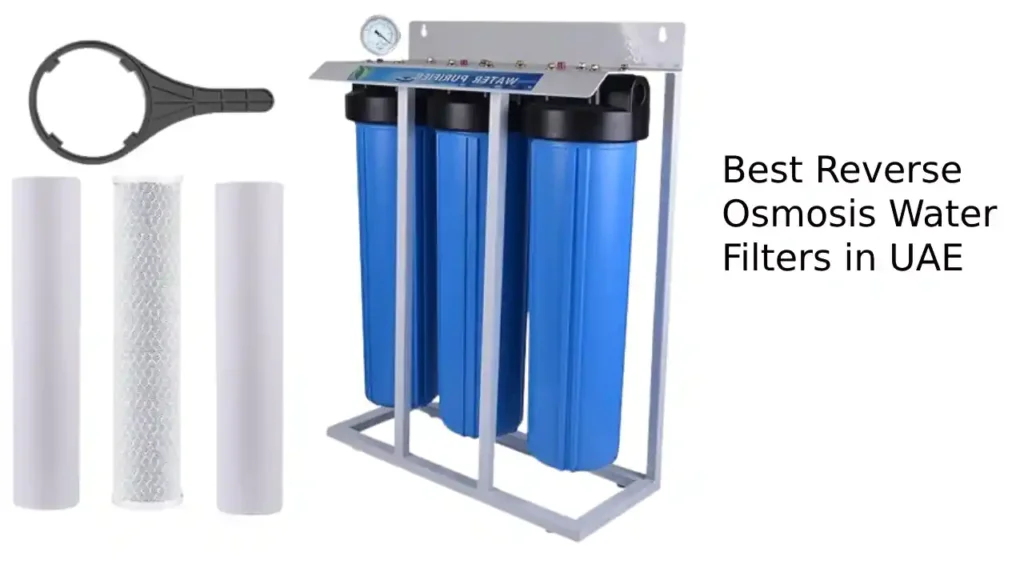 Best Reverse Osmosis Water Filters in UAE 2024