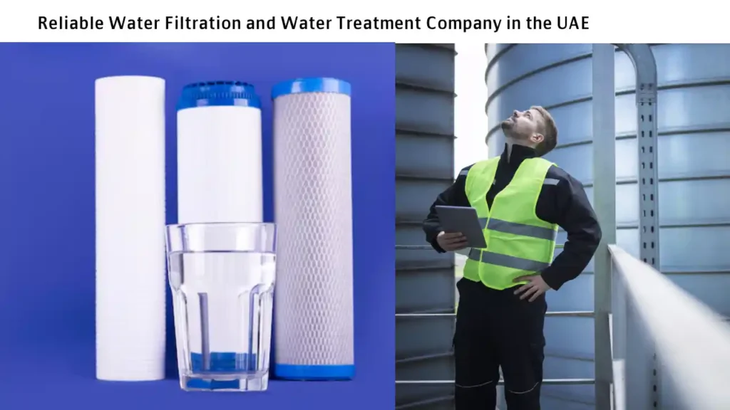 relaible water filtration and water treamnet company in uae